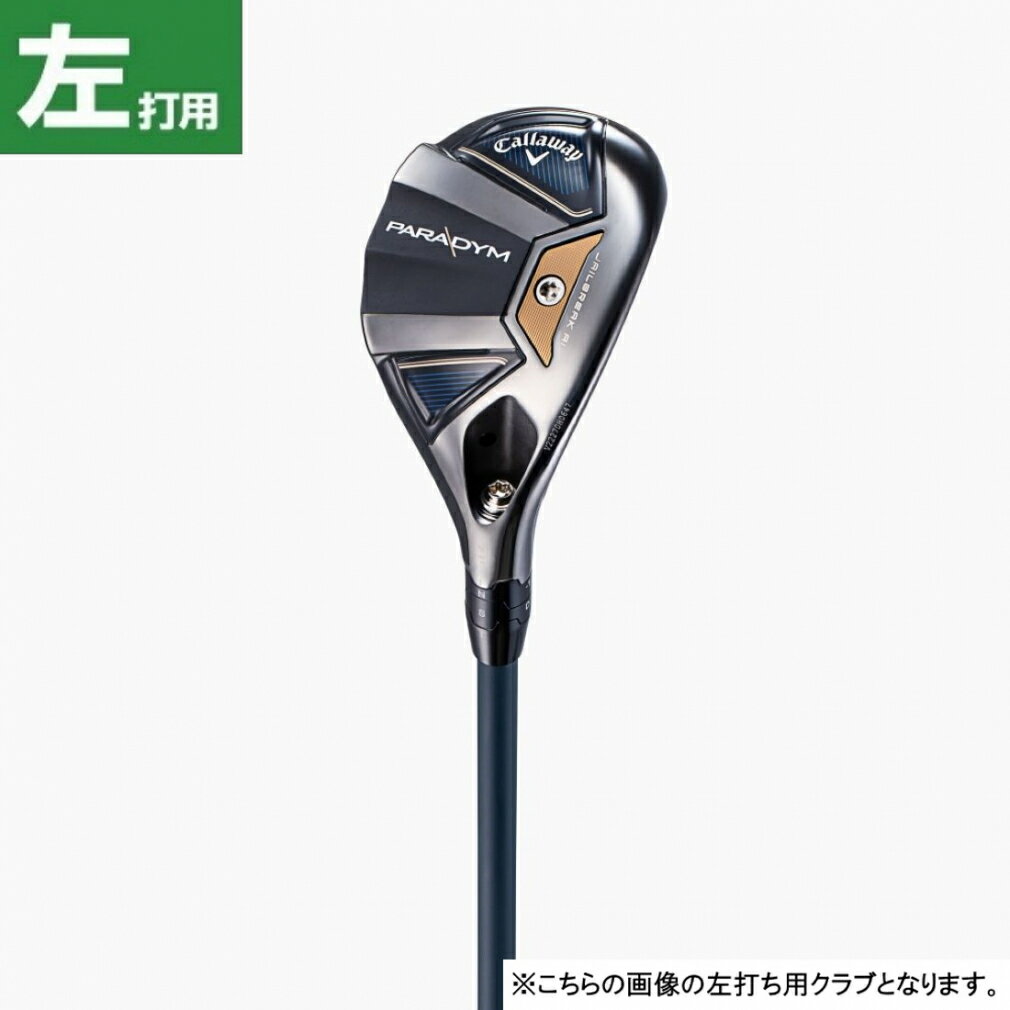 キャロウェイ パラダイム PARADYM ゴルフ ユーティリティ VENTUS TR5 for Callaway SR 2023年モデル メンズ 左用 Callaway