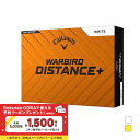 キャロウェイ WARBIRD DISTANCE PLUS 25 (7193441298) 1ダース(12球入) ゴルフ 公認球 Callaway