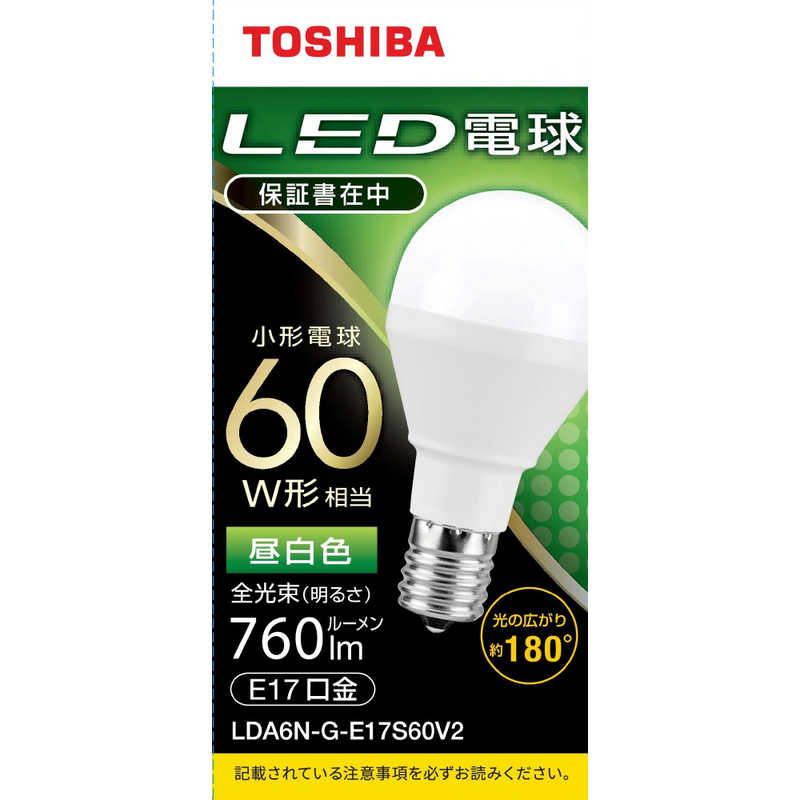 東芝 TOSHIBA LED電球 口金E17 ミニクリプトン形 調光非対応 全光束760lm 昼白色 配光角ビーム角180度 60W相当 広配光タイプ LDA6N-G-E17S60V2