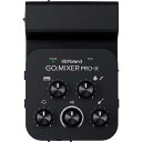 ローランド Roland オーディオミキサー GOMIXERPROX