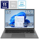 LG　ノートパソコン gram チャコールグレー [16.0型 /Windows11 Home /intel Core i7 /メモリ：16GB /SSD：1TB /2022年夏モデル]　16Z90Q-KA79J