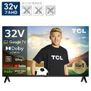 TCL　液晶テレビ 32V型 S