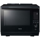 東芝 TOSHIBA 過熱水蒸気オーブンレンジ 30L フラット 石窯ドーム 熱風2段 グランブラック ER-D3000B-K