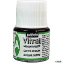 ペベオ・ジャポン 051001 Pebeo ヴィトラーユ グリッターメディウム 45ml