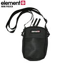 ELEMENT エレメント スケート MINI POUCH バッグ BLK SKATE スケーター【クエストン】