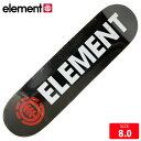 XP{[ fbL Gg ELEMENT BLAZIN DECK 8.0 XP[g{[h 22FW BC027071yNGXgz