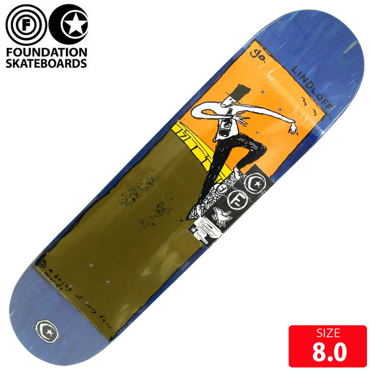 ܡǥå եǡ FOUNDATION FS LINDLOFF GO DECK SIZE 8.0 ȥܡ skateboard 23SM