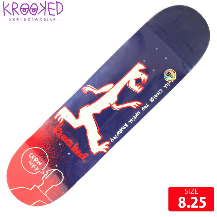 スケボー クルージング デッキ クルーキッド KROOKED CERNICKY ETURNITY DECK SIZE 8.25 スケートボード SKATEBOARD クルックド 25SS