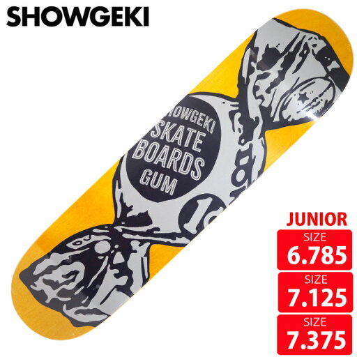 スケボー デッキ ジュニア ショウゲキ SHOWGEKI GUMDROP YELLOW DECK SIZE 6.875 7.125 7.375 SKATEBOARD 25SM スケートボード