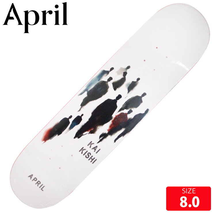 エイプリル スケボー デッキ APIL KAI KISHI FIGURES DECK SIZE 8.0 スケートボード skateboard スケートボード 25SM