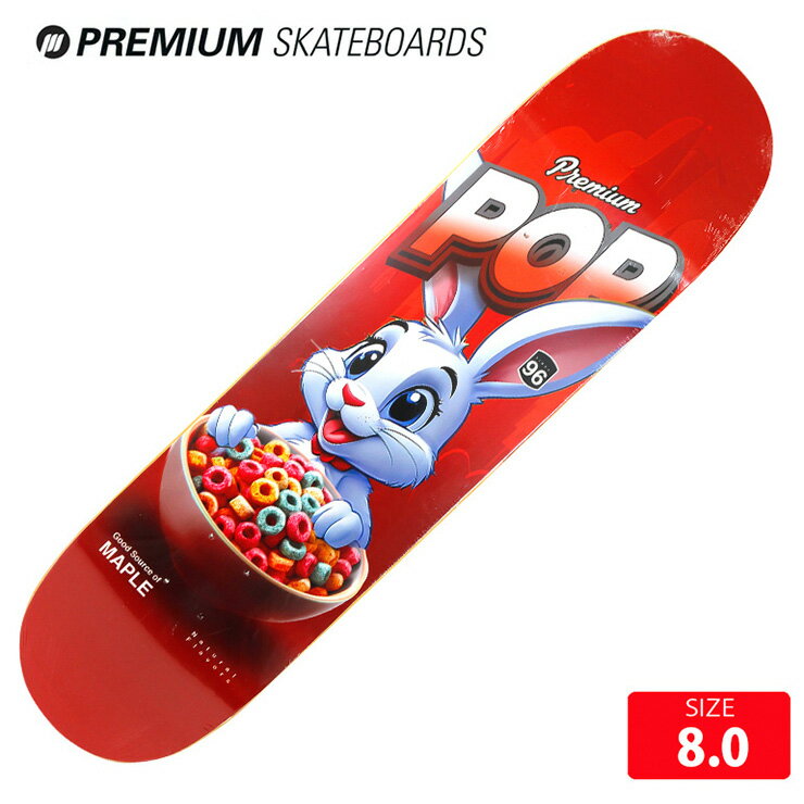 スケボー デッキ プレミアム PREMIUM POP BUNNY DECK SIZE 8.0 SKATEBOARD スケートボード 25SM