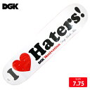 スケボー デッキ ディージーケー DGK LOGO HATERS SIZE 7.75 skatebaord スケートボード 25SM