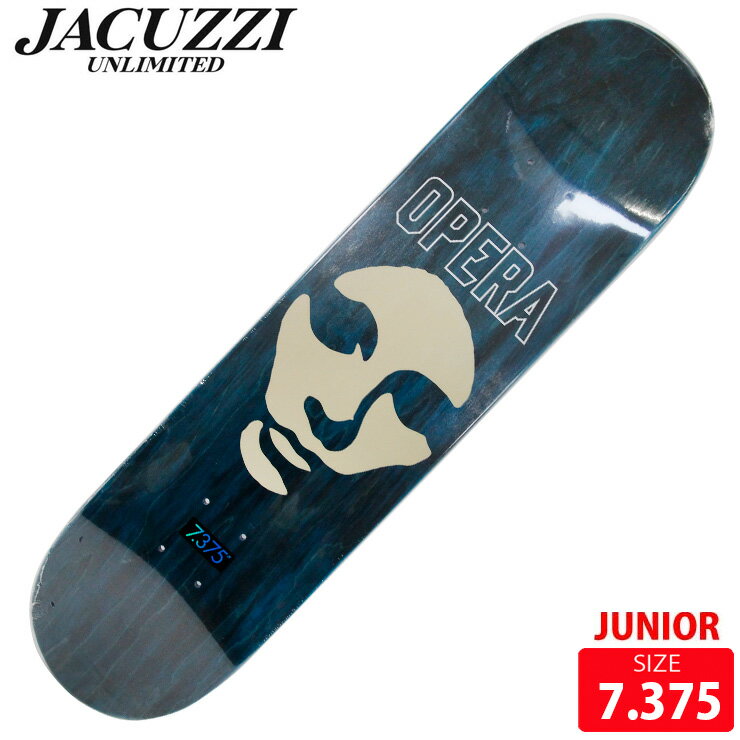スケボー ジュニア デッキ ジャグジー JACUZZI OPRRA Die Cut Mask BLUE DECK 7.375 スケートボード SKATEBOARD 25FW
