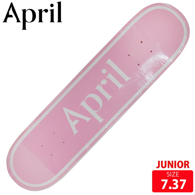 エイプリル ジュニア スケボー デッキ APIL OG LOGO WHITE PINK MINI DECK SIZE 7.37 スケートボード skateboard スケートボード 26SS