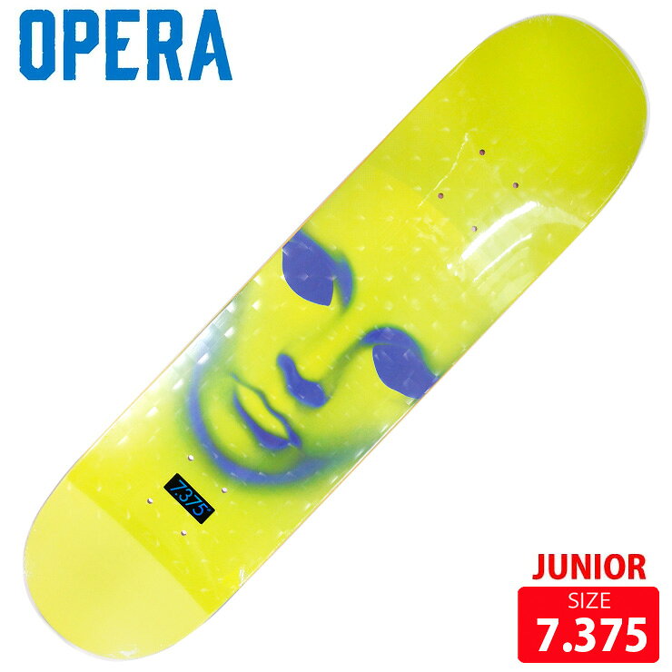 BRAND :OPERA Skateboards オペラ スケートボードMODEL:FACE■SIZE :7.375 ショートデッキジュニアにお勧め長さ 75.5cm 幅 18.7cm ノーズ 17.5cm テール 16.6cm ホイルベース 32.2cm選べるグリップテープ付きOPERA Skateboards（オペラ スケートボード）MADNESSの元チームマネージャーであるBill Weissがが設立したスケートボードブランドです。アートとスケートボードの融合を目指すユニークなブランドで、芸術的なデザインと高品質なデッキを提供しています。各デッキはアート作品のように作られ、独自のスタイルを持つスケーターやアート愛好者に支持されていま