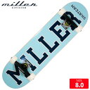 MILLER ミラースケートボード ストリート コンプリート TEAM 8.0 SKATE