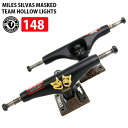 サンダートラック ホローライト THUNDER TRUCK MILES SILVAS MASKED TEAM HOLLOW LIGHTS 148 スケボー スケートボード パーツ SKATEBOARD PARTS