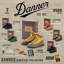 Danner -EST.1932- ダナー ミニチュアコレクション 全7種セット ガチャガチャ