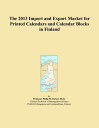 楽天クラングThe 2013 Import and Export Market for Printed Calendars and Calendar Blocks in Finland