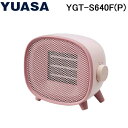 (5/15は抽選で100%P還元)ユアサプライムス YGT-S640F-P コンパクトセラミックヒーター ピンク 暖房 防寒 小型 軽量 電気ファンヒーター Y...