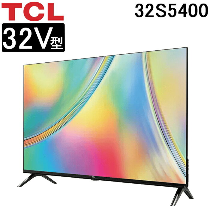 TCL32S5400S54꡼32VեϥӥվƥӥޡȥƥGoogleTVAlgoEngineLiteBluetoothͥåưбƥ