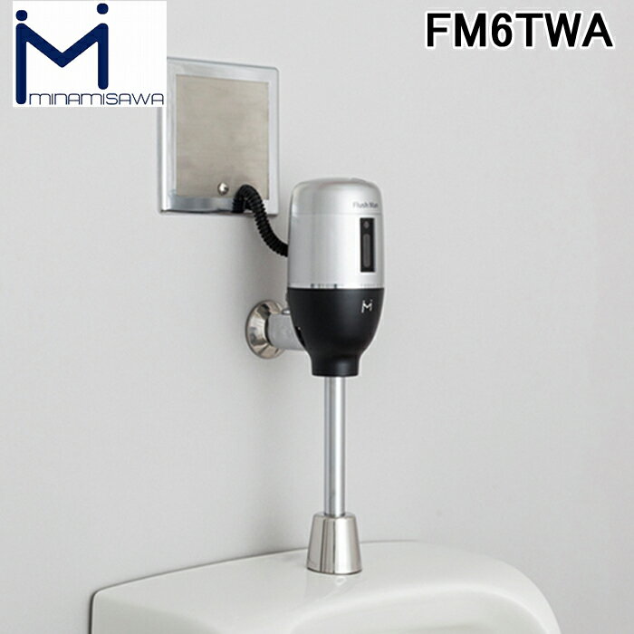 (5/10100PԸ)(̵) ߥʥߥ FM6TWA FlushMan եåޥ ߲Ѿش糧󥵡 100V (TOTO TEA95/96)