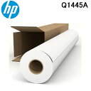 (LINE新規友だち限定クーポン配布中)HP ヒューレット・パッカード Q1445A インクジェット普通紙 594mm(A1)×45m