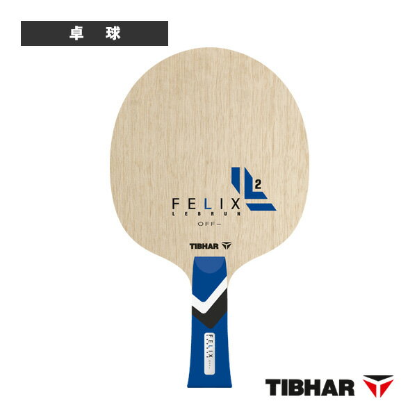 ティバー 卓球ラケット フェリックス・ルブラン OFF フレア TJB164FL(4)