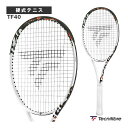 【本日限りポイント5倍】テクニファイバー テニスラケット TF40 V3 315 18×20 14TF44158