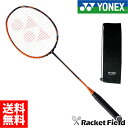バドミントン ラケット ヨネックス YONEX ヨネックス