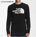 送料無料 THE NORTH FACE ザノースフェイス NF0A4AAK L/S HALF DOME TEE ロンT 長袖 ロゴ ロングスリーブ Tシャツ U...