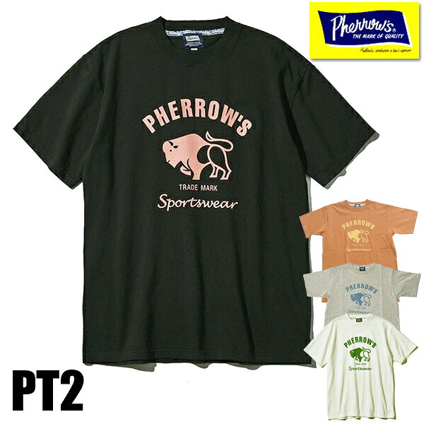 フェローズ Pherrow's Tシャツ 25S-PT2 バッファロー プリント ロゴT 半袖 人気 コットン 綿100％ アメカジ 定番 TEE メンズ レディース 2025年 春夏 新色