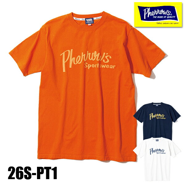 乐天商城 - フェローズ Pherrow's Tシャツ 26S-PT1 半袖 TEE プリント ロゴT カットソー 人気 コットン 綿100％ アメカジ 定番 シンプル ホワイト バレンシア オレンジ ネイビー 人気 定番 メンズ レディース 2026年 春夏 新色