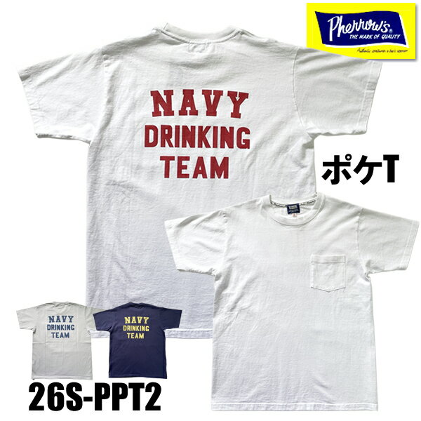 Rakuten - フェローズ Pherrow's ポケット付 Tシャツ 26S-PPT2 「NAVY DRINKING TEAM」ポケT Tシャツ 半袖 両面 プリント クルーネック カットソー トップス 人気 コットン 綿100％ アメカジ ヴィンテージ 大きいサイズ TEE メンズ レディース ファッション おしゃれ 2026年 春夏 新作