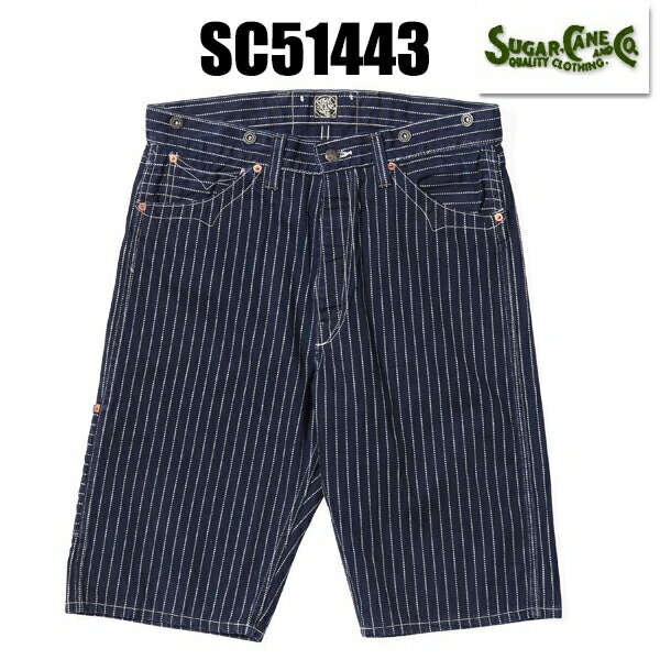 奬 SUGAR CANE 硼ȥѥ SC51443 Хå她ȥ饤 硼 եޥ󥹡FICTION ROMANCE 9oz WABASH STRIPE ZIP FLY SHORTS  硼ѥ ûѥ ѥ ܥȥॹ ơ ᥫ  Υ󥿡ץ饤 ղ 