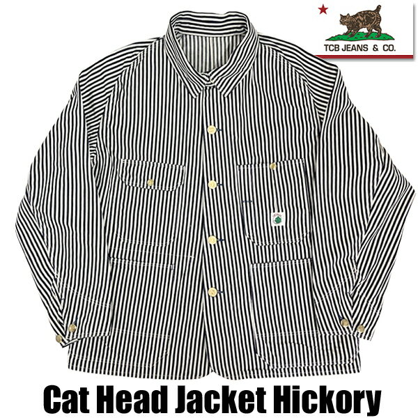 Rakuten - TCBJEANS TCBジーンズ カバーオール Cat Head Jacket Hickory キャットヘッド ジャケット チョアジャケット ライトオンス アウター ヒッコリー ヴィンテージ ワーク ティーシービージーンズ アメカジ メンズ