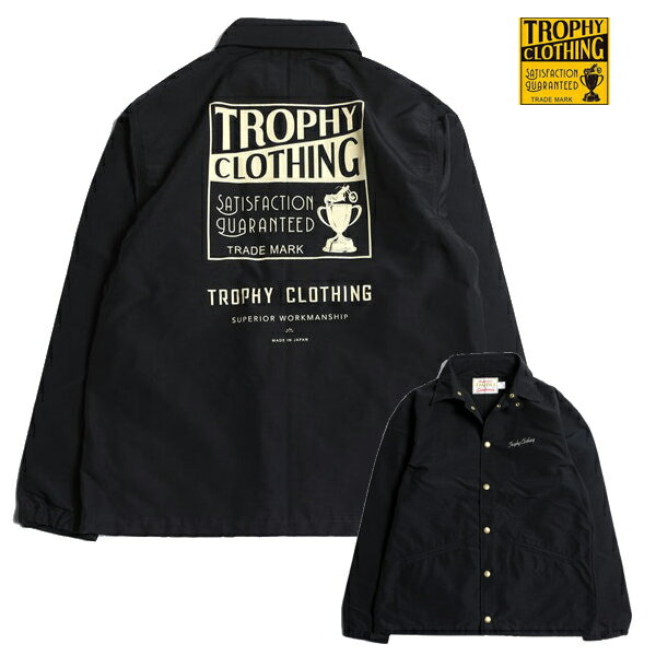 トロフィークロージング TROPHY CLOTHING コーチジャケット TR24SS-502 ボックスロゴ ウォームアップジャケット Box Logo Spring Warm Up Jacket 60/40クロス ロクヨンクロス 日本製 バイカー アメカジ アウター ブラック メンズ