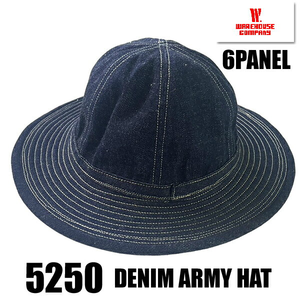 乐天商城 - ウエアハウス WAREHOUSE デニム アーミーハット Lot 5250 ARMY HAT 6PANEL 帽子 ハット 6枚 パネル 未洗い ノンウォッシュ 8番×10番 セルヴィッチ ライトオンス デニム インディゴ アメカジ ミリタリー ヴィンテージ メンズ 定番 小物 プレゼント 人気 ロングセラー 日本製