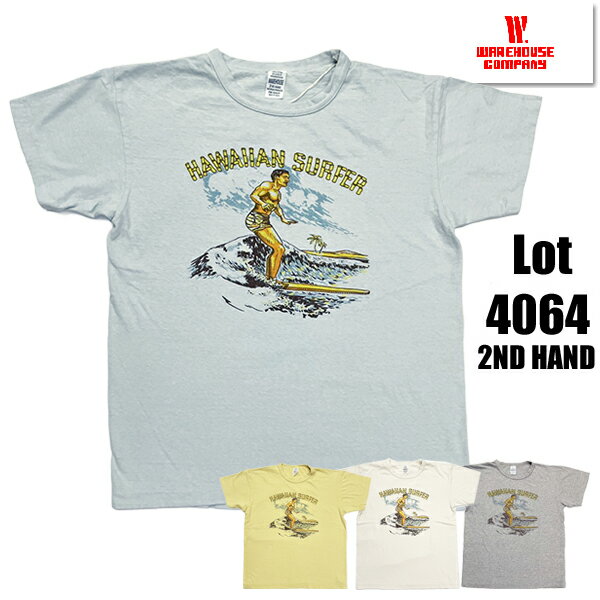 ウエアハウス WAREHOUSE Tシャツ Lot 4064 HAWAIIAN SURFER セコハン 半袖 サーフィン 多色 プリント 2ND HAND セカンドハンド TEE 古着の質感 ロゴ カットソー 綿 コットン アメカジ ヴィンテージ メンズ レディース 人気 ファッション おしゃれ 2026年 春夏 新作 日本製（楽天・こだわりのアメカジ通販ラグタイム）