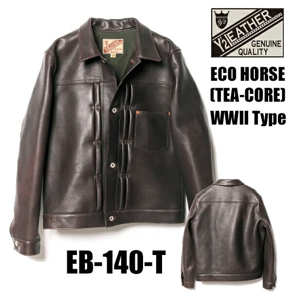 【予約2024年秋冬入荷予定】 Y'2 LEATHER ワイツーレザー 大戦モデル Gジャン EB-140-T ECO HORSE TEA-CORE WWII Type JACKET エコホース 茶下地 ホースハイド レザージャケット 馬革 本革 アウター アメカジ バイカー メンズ BLACK ブラック 日本製