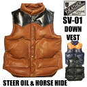 【予約2025年秋冬入荷予定】 Y'2 LEATHER ワイツーレザー ダウンベスト SV-01 STEER OIL & HORSE HIDE DOWN VEST レザー アウター ステアオイル ホースハイド 牛革 馬革 本革 中綿 保温 ダウン キャメル ブラウン ブラック ネイビー アメカジ バイカー メンズ 日本製