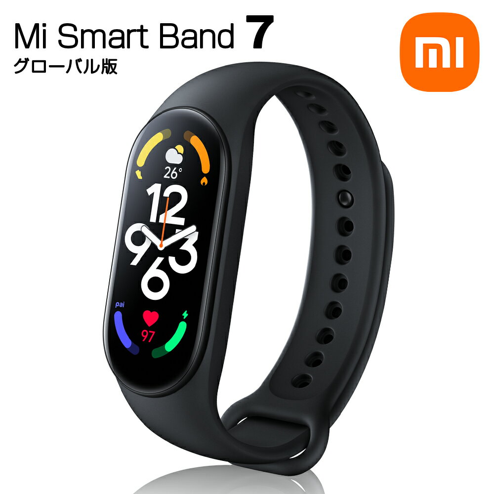 【公式グローバル版】 Xiaomi Mi スマートウォッチ Xiaomi Mi Smart Band 7 グローバル版 1.62インチ AMOLED 大画面ディスプレイ 血中酸素レベル連続測定 120種類運動モード AOD対応 活動量計 歩数計 50M防水 スマートバンド7 シャオミ 父の日 送料無料