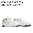 楽天RAISE【お取り寄せ商品】NEW BALANCE 550 GREEN/YELLOW ニューバランス 550 グリーン/イエロー BB550PWC