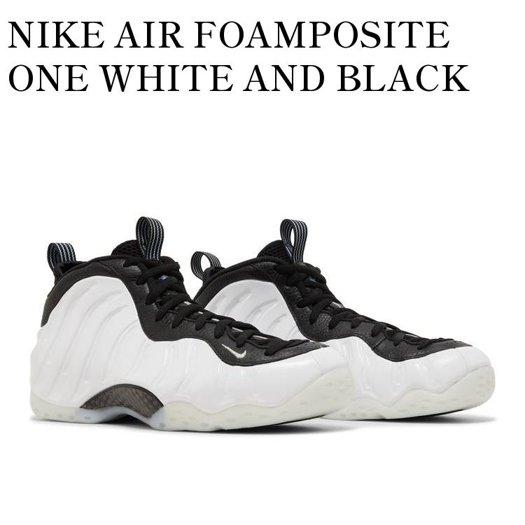 【お取り寄せ商品】NIKE AIR FOAMPOSITE ONE WHITE AND BLACK ナイキ エアフォームポジット ワン ホワイト アンド ブラック DV0815-100