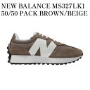 【お取り寄せ商品】NEW BALANCE MS327LK1 50/50 PACK BROWN/BEIGE ニューバランス MS327LK1 50/50 パック ブラウン/ベージュ MS327LK1