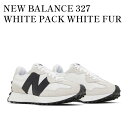 【お取り寄せ商品】NEW BALANCE 327 WHITE PACK WHITE FUR ニューバランス 327 ホワイトパック ホワイトファー MS327SWB