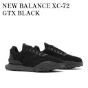 【お取り寄せ商品】NEW BALANCE XC-72 GTX BLACK ニューバランス XC-72 GTX ブラック UXC72GBG メンズ レディース