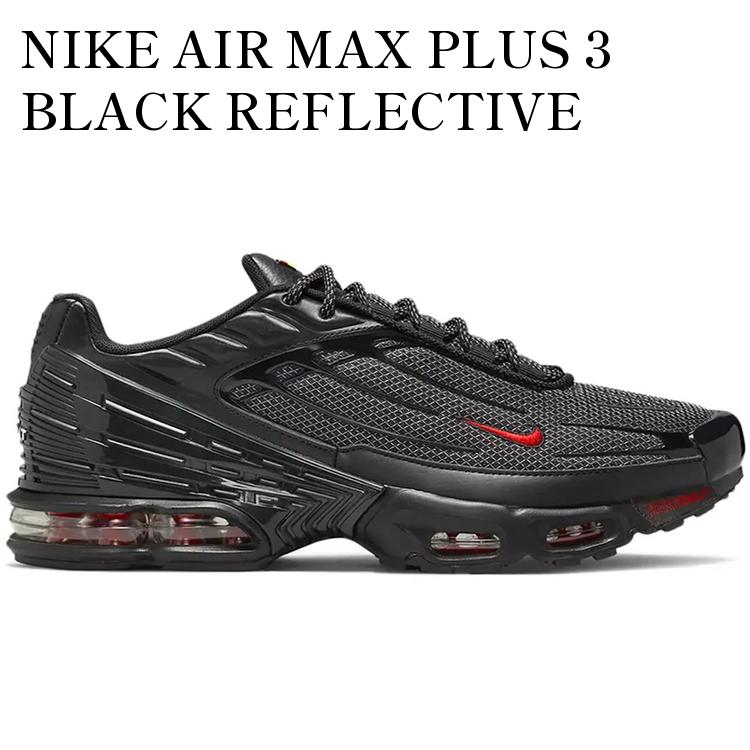 乐天商城 - 【海外限定 お取り寄せ商品】NIKE AIR MAX PLUS 3 BLACK REFLECTIVE SILVER UNIVERSITY RED DO6385-002 メンズ レディース 人気 おしゃれ