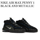 y񂹏izNIKE AIR MAX PENNY 1 BLACK AND METALLIC SILVER iCL GA}bNX yj[1 ubN Ah ^bNVo[ DN2487-002