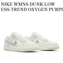 y񂹏izNIKE WMNS DUNK LOW ESS TREND OXYGEN PURPLE iCL EBY _N [ GbZVY gh ILVQ p[v DX5930-100